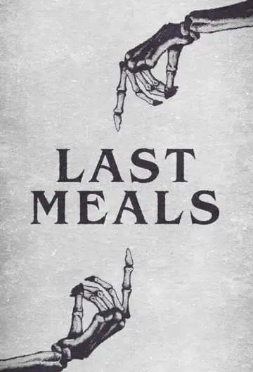 Last Meals Streaming Ita Altadefinizione
