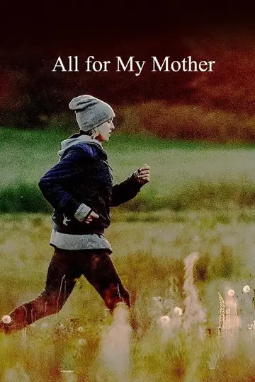 Tutto per mia madre