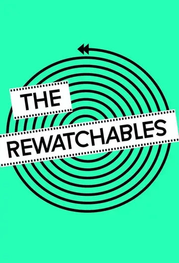 The Rewatchables