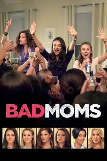 Bad Moms - Mamme molto cattive