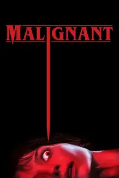 Film Malignant Ita Completo Senza Attese | Altadefinizione