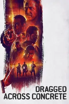 Film Dragged Across Concrete - Poliziotti al limite Ita Completo Senza Attese | Altadefinizione