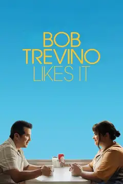Film Bob Trevino Likes It Ita Completo Senza Attese | Altadefinizione
