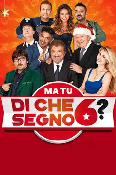 Film Ma tu di che segno 6? Ita Completo Senza Attese | Altadefinizione