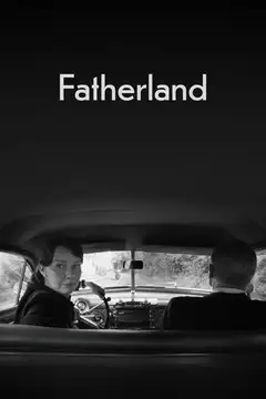 Film Fatherland Ita Completo Senza Attese | Altadefinizione