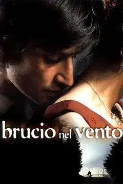 Film Brucio nel vento Ita Completo Senza Attese | Altadefinizione