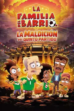 Film La Familia Del Barrio: La Maldición del Quinto Partido Ita Completo Senza Attese | Altadefinizione