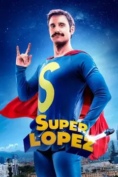 Film Superlópez Ita Completo Senza Attese | Altadefinizione