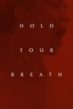 Film Hold Your Breath Ita Completo Senza Attese | Altadefinizione