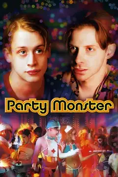 Film Party Monster Ita Completo Senza Attese | Altadefinizione