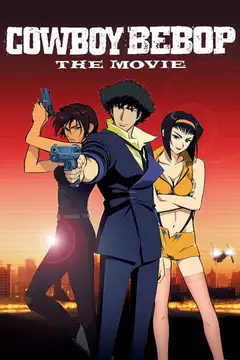 Film Cowboy Bebop - Il film Ita Completo Senza Attese | Altadefinizione