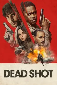 Film Dead Shot - Vendetta disperata Ita Completo Senza Attese | Altadefinizione