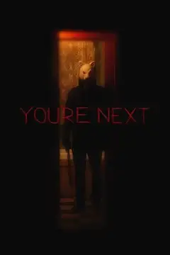 Film You're Next Ita Completo Senza Attese | Altadefinizione