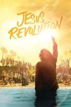 Film Jesus Revolution Ita Completo Senza Attese | Altadefinizione
