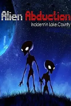 Film Alien Abduction: Incident in Lake County Ita Completo Senza Attese | Altadefinizione