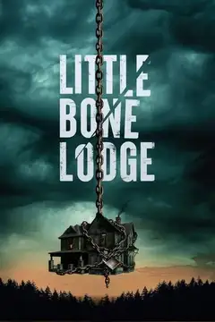 Film Little Bone Lodge Ita Completo Senza Attese | Altadefinizione