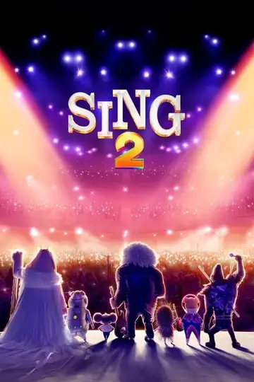 Film Sing 2 - Sempre più forte Ita Completo Senza Attese | Altadefinizione