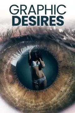 Film Graphic Desires Ita Completo Senza Attese | Altadefinizione