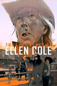 Film The Last Stand of Ellen Cole Ita Completo Senza Attese | Altadefinizione