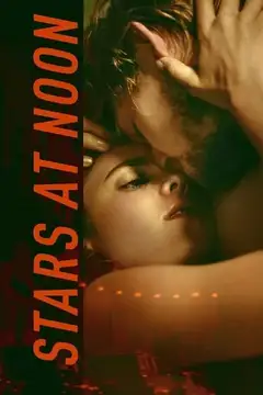 Film Stars at Noon Ita Completo Senza Attese | Altadefinizione