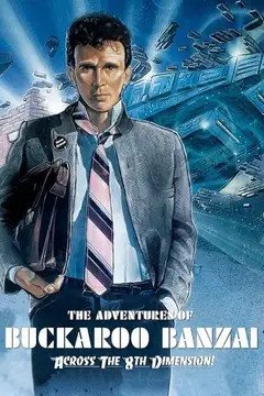 Film Le avventure di Buckaroo Banzai nella quarta dimensione Ita Completo Senza Attese | Altadefinizione