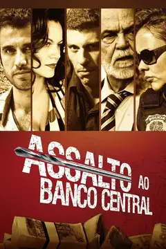 Film Assalto ao Banco Central Ita Completo Senza Attese | Altadefinizione