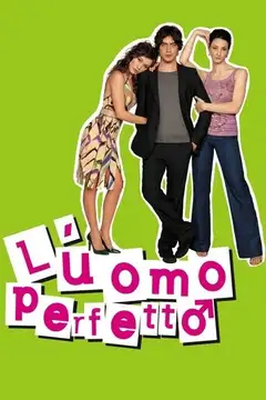Film L'uomo perfetto Ita Completo Senza Attese | Altadefinizione
