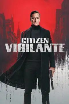 Film Citizen Vigilante Ita Completo Senza Attese | Altadefinizione