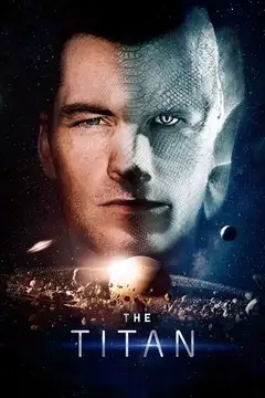 Film The Titan Ita Completo Senza Attese | Altadefinizione