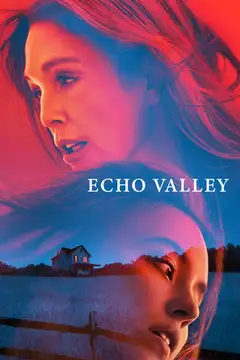 Film Echo Valley Ita Completo Senza Attese | Altadefinizione