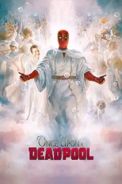 Film C'era una volta Deadpool Ita Completo Senza Attese | Altadefinizione