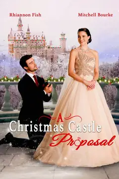 Film A Christmas Castle Proposal: A Royal in Paradise II Ita Completo Senza Attese | Altadefinizione