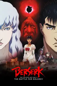 Film Berserk: L'epoca d'oro - Capitolo II: La conquista di Doldrey Ita Completo Senza Attese | Altadefinizione