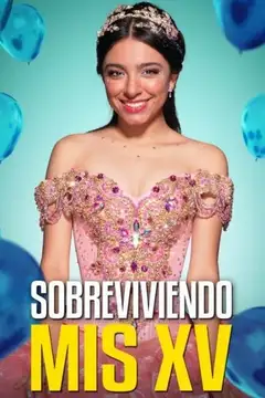 Film Sobreviviendo mis XV Ita Completo Senza Attese | Altadefinizione
