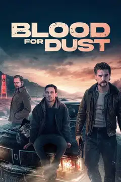 Film Blood for Dust Ita Completo Senza Attese | Altadefinizione