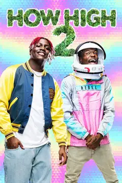Film How High 2 Ita Completo Senza Attese | Altadefinizione
