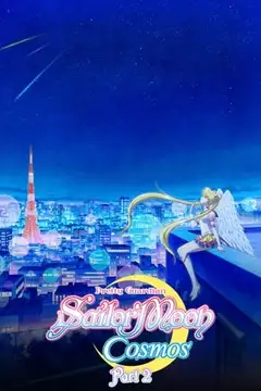 Film Pretty Guardian Sailor Moon Cosmos: Il film - Parte 2 Ita Completo Senza Attese | Altadefinizione
