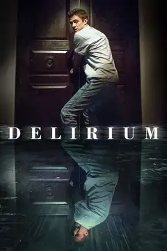 Film Delirium 2018 Ita Completo Senza Attese | Altadefinizione