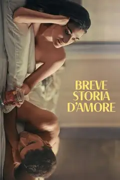 Film Breve storia d'amore Ita Completo Senza Attese | Altadefinizione