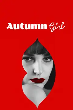 Film Autumn Girl Ita Completo Senza Attese | Altadefinizione