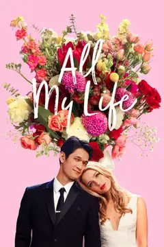 Film All My Life Ita Completo Senza Attese | Altadefinizione