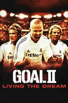 Film Goal II - Vivere un sogno Ita Completo Senza Attese | Altadefinizione