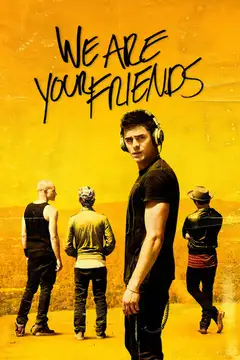 Film We Are Your Friends Ita Completo Senza Attese | Altadefinizione