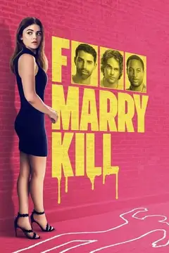 Film F Marry Kill Ita Completo Senza Attese | Altadefinizione
