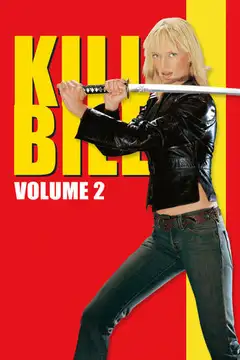 Film Kill Bill: Volume 2 Ita Completo Senza Attese | Altadefinizione