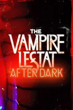 The Vampire Lestat: After Dark Streaming Ita Altadefinizione
