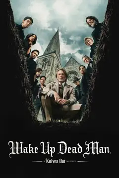 Film Wake Up Dead Man - Knives Out Ita Completo Senza Attese | Altadefinizione