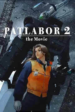 Film Patlabor 2 - The Movie Ita Completo Senza Attese | Altadefinizione