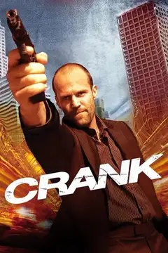 Film Crank Ita Completo Senza Attese | Altadefinizione