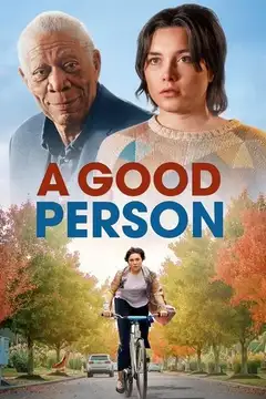 Film A Good Person Ita Completo Senza Attese | Altadefinizione